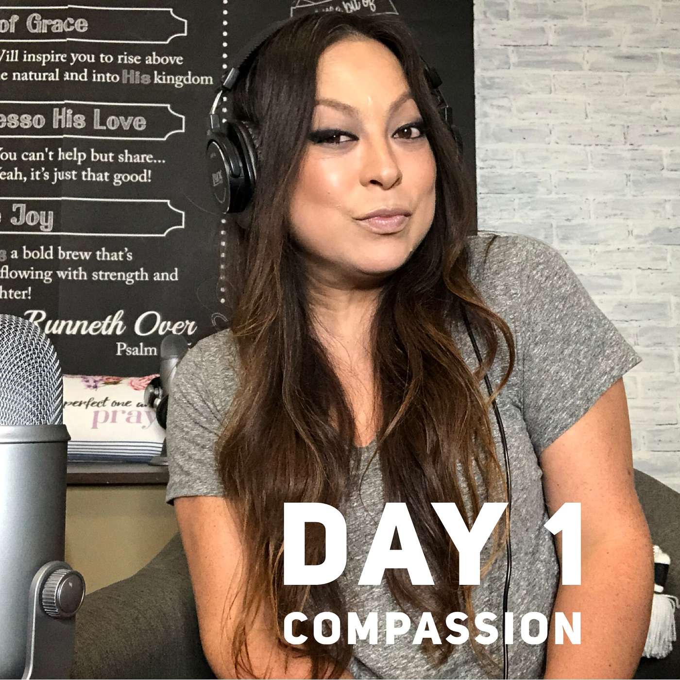EPISODE 132 | DAY 1...COMPASSION
