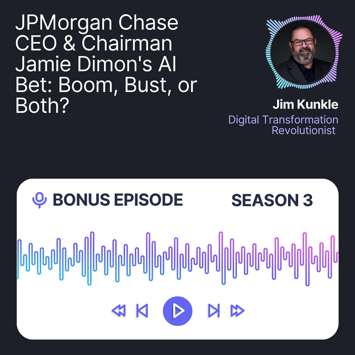 JPMorgan Chase CEO & Chairman Jamie Dimon's AI Bet: Boom, Bust, or Both? episode artwork