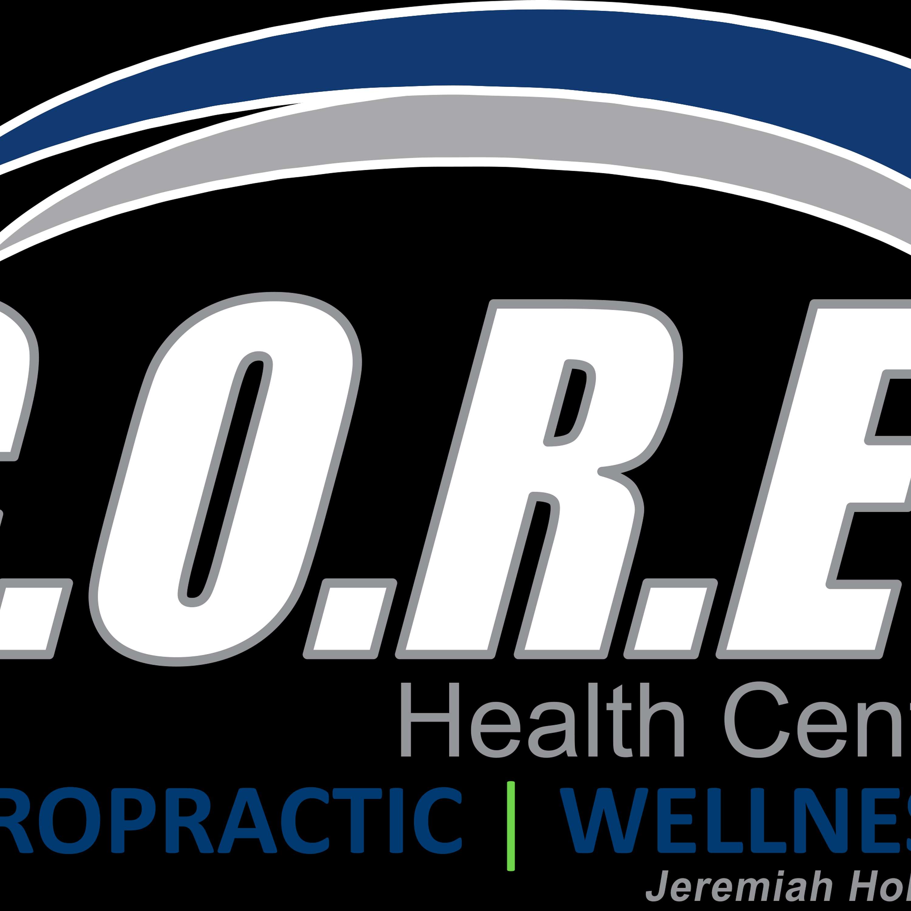 C.O.R.E. Health Centers - Chiropractic and Wellness