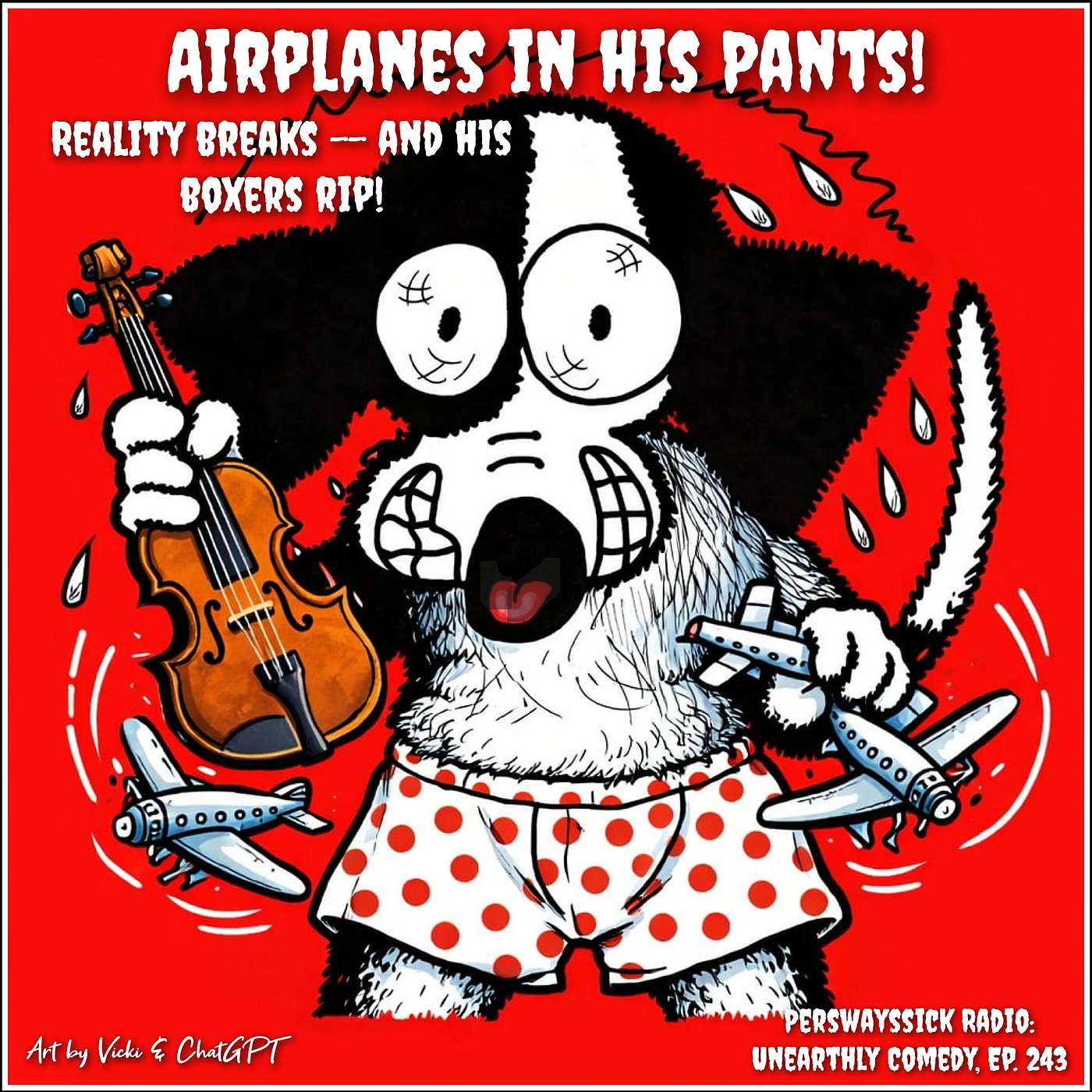 Airplanes in His Pants! Reality Breaks – and His Boxers Rip! episode artwork