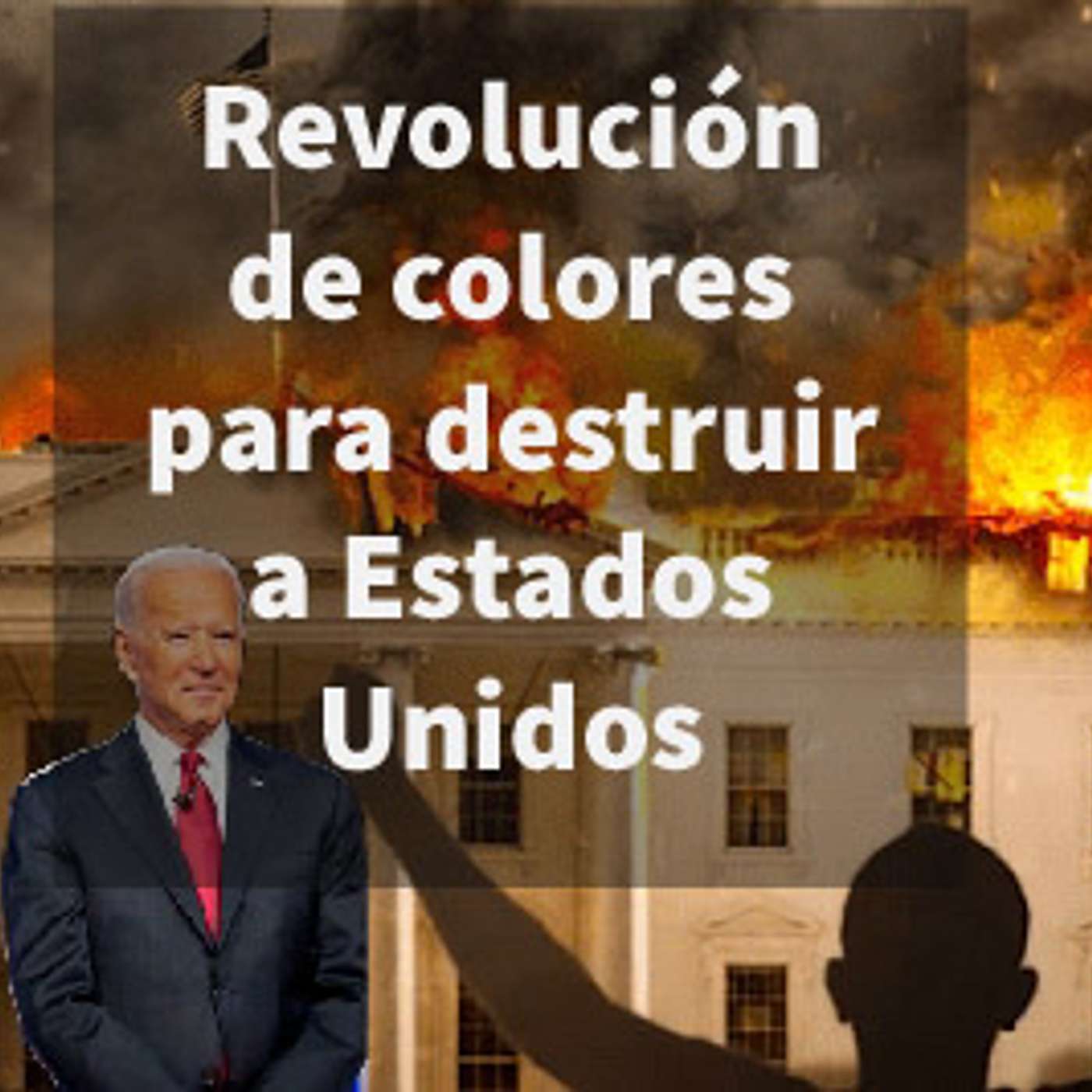 Episodio 384: 👊 Revolución de colores para destruir a Estados Unidos 🎙Medio informativo Vaticano prefiere a Biden😱 episode artwork