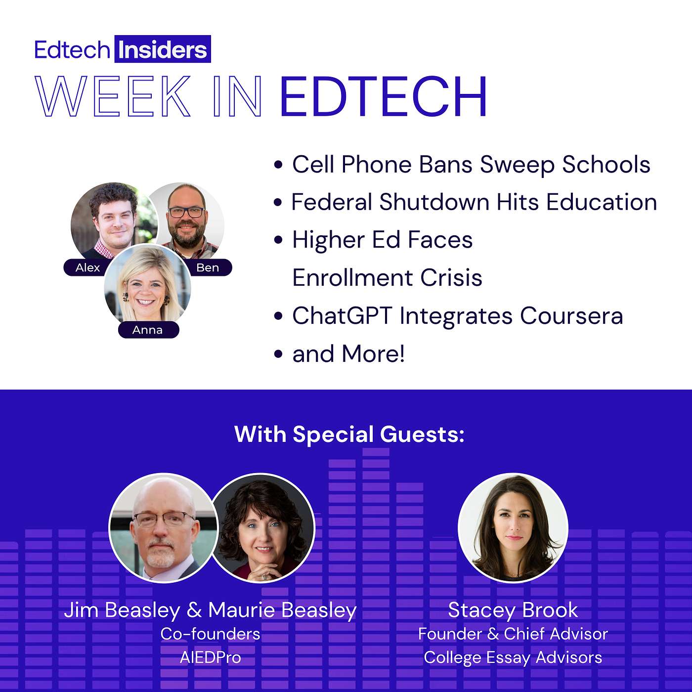 Week in EdTech 10/8/25: Cell Phone Bans Sweep Schools, Federal Shutdown Hits Education, Higher Ed Faces Enrollment Crisis, ChatGPT Integrates Coursera, and More! Feat. Jim & Maurie Beasley of AIEDPro, and Stacey Brook of College Essay Advisors Week in EdTech 10/8/25: Cell Phone Bans Sweep Schools, Federal Shutdown Hits Education, Higher Ed Faces Enrollment Crisis, ChatGPT Integrates Coursera, and More! Feat. Jim & Maurie Beasley of AIEDPro, and Stacey Brook of College Essay Advisors