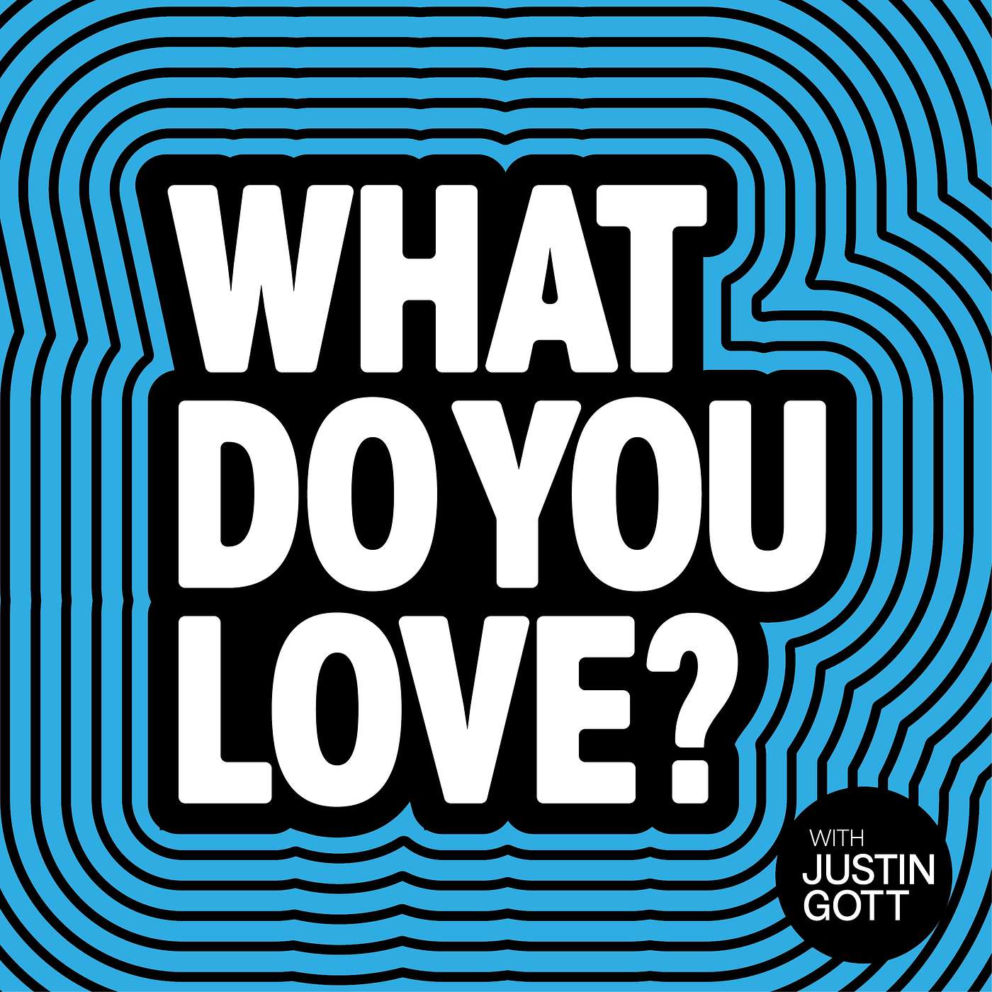 What Do You Love?