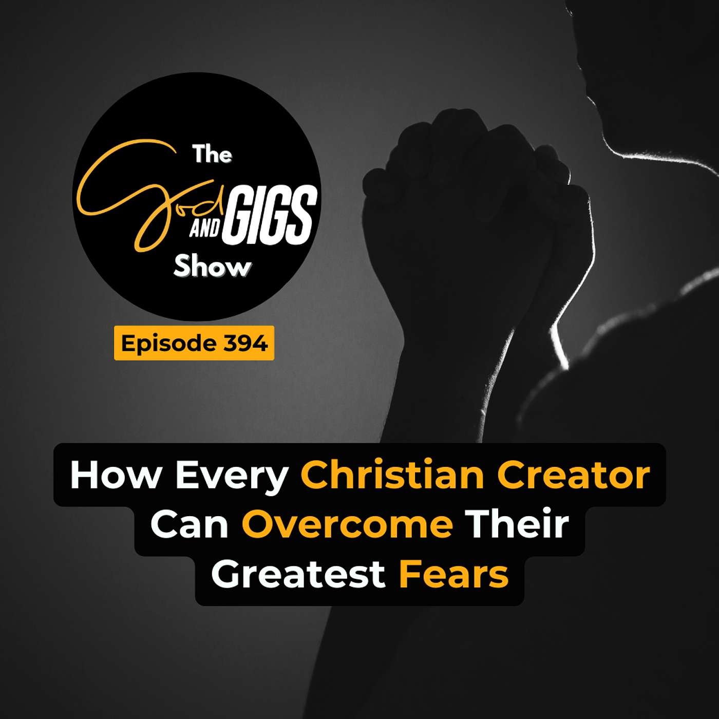 How Every Christian Creator Can Overcome Their Greatest Fears episode artwork