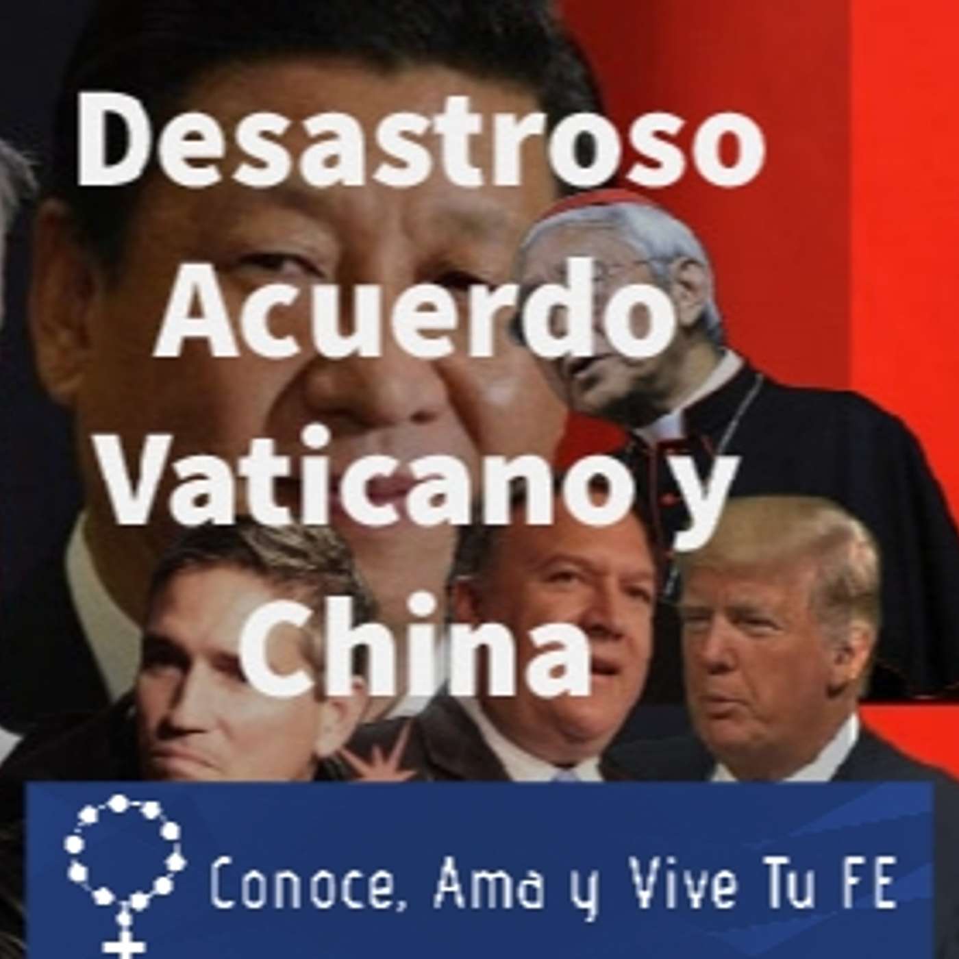 Episodio 353: Acuerdo entre China y Vaticano🤔Trump, Pompeo y Cardenal Zen defienden minorías 😤Jim Caviezel ataca 👏 episode artwork