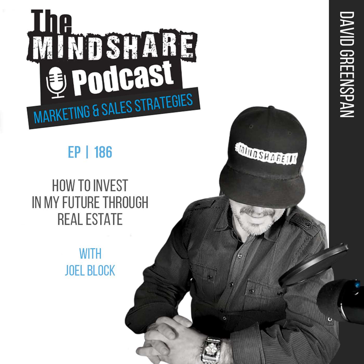 How To Invest in My Future Through Real Estate - with Special Guest, Disruption Futurist and Money Business Insider  – Joel Block