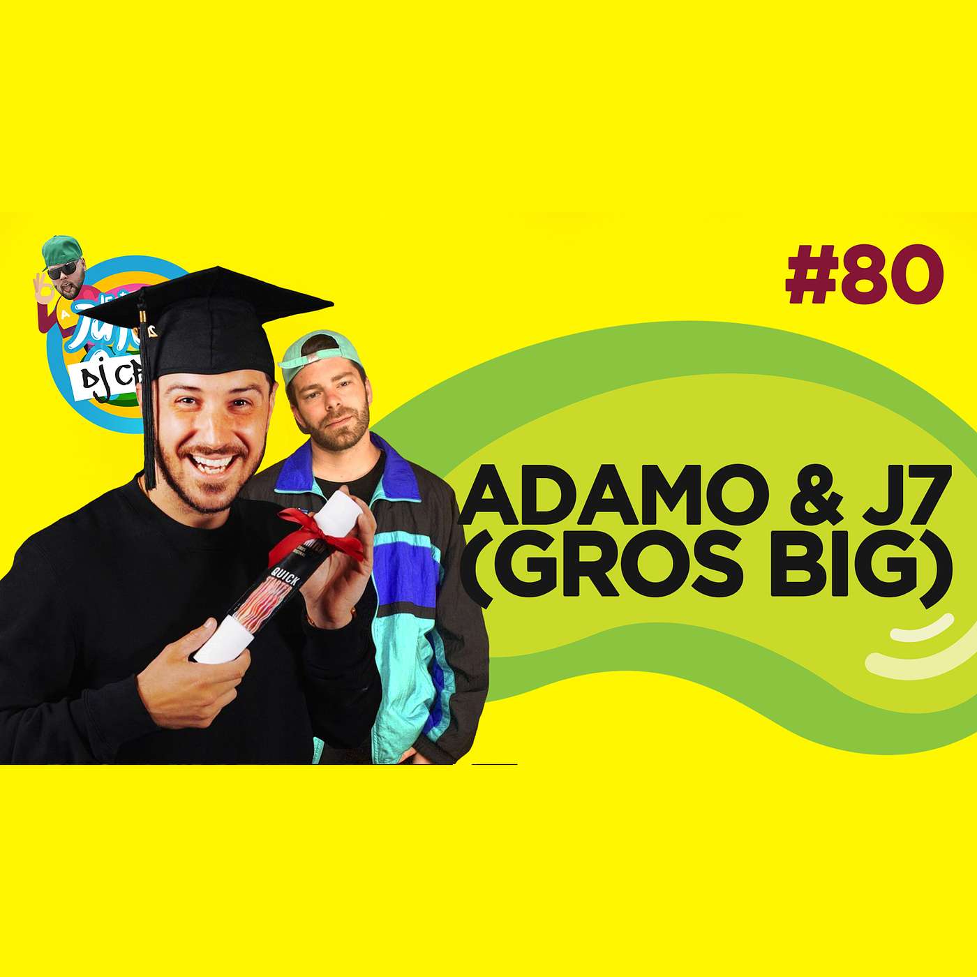 Le Temps d'un Jujube #80 - Adamo & J7 (Gros Big)