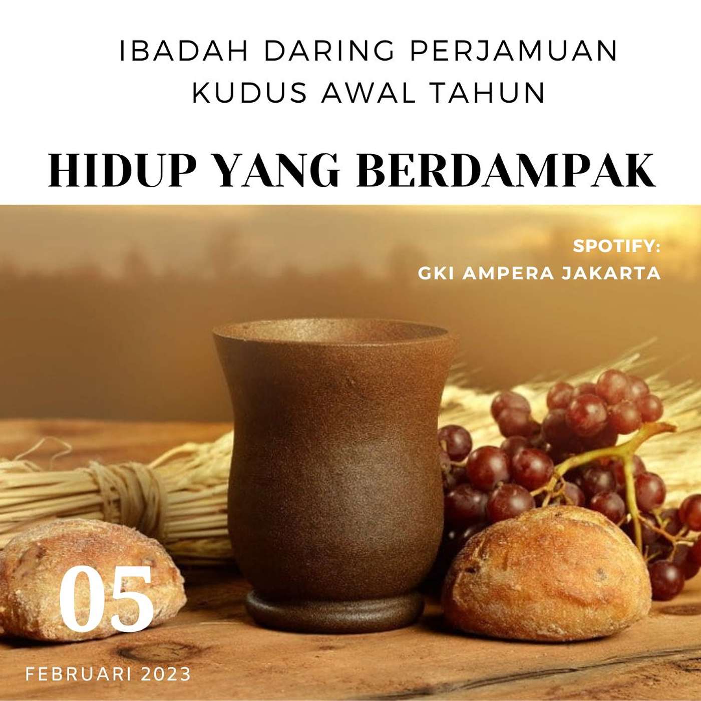 Ibadah Daring Minggu - Perjamuan Kudus Awal Tahun (05 Pebruari 2023) episode artwork