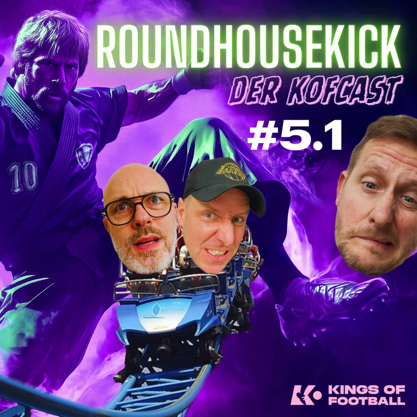 Roundhousekick - der KoFcast