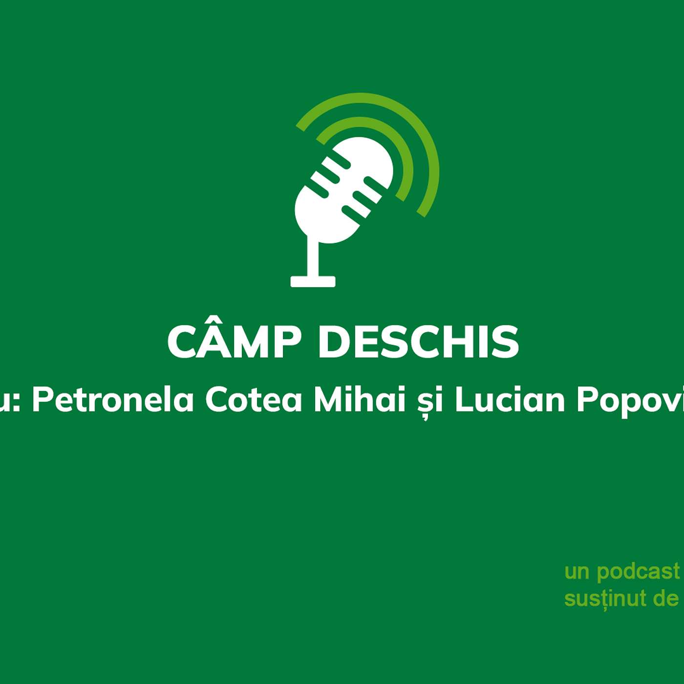 Câmp Deschis Podcast