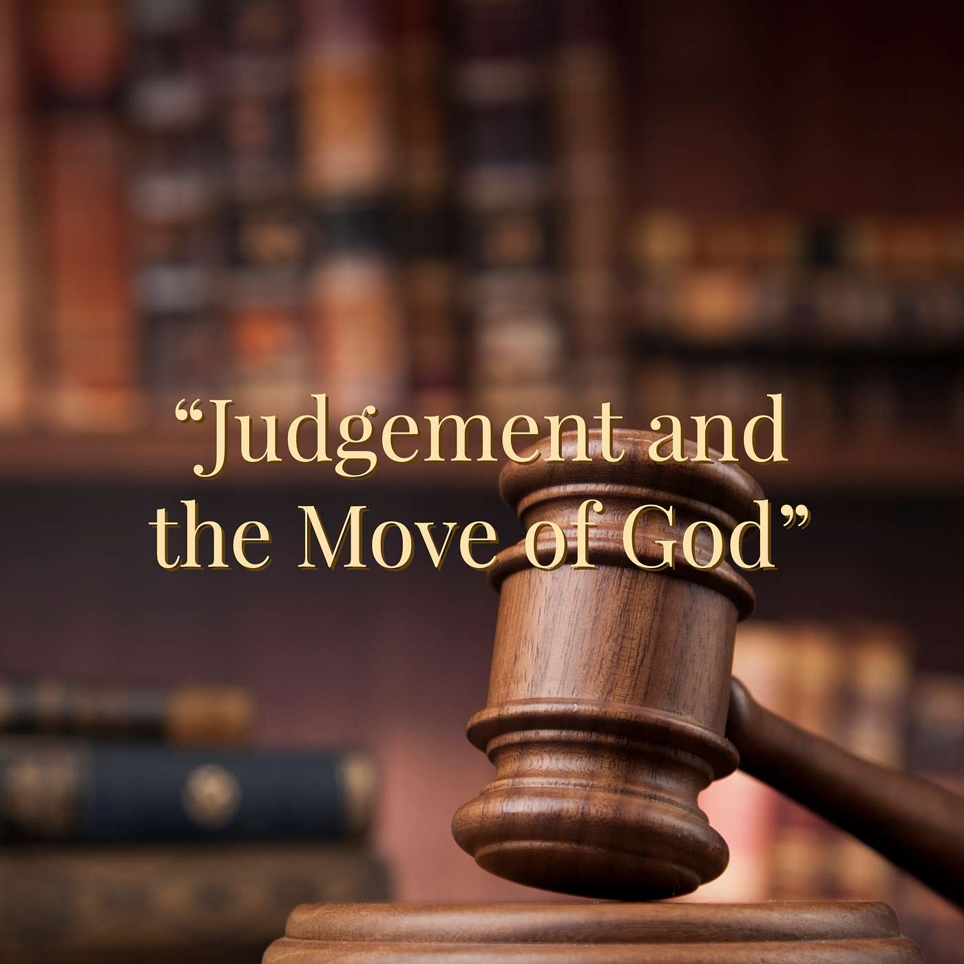 Judgement and the Move of God episode artwork