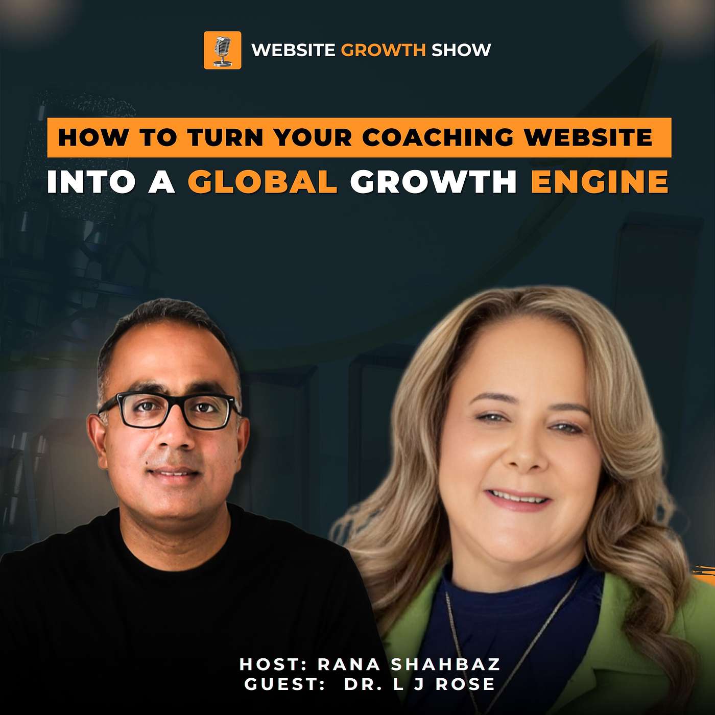 How to Transform Your Coaching Website from a Brochure into a Global Growth Engine with Dr  L. J. Rose episode artwork