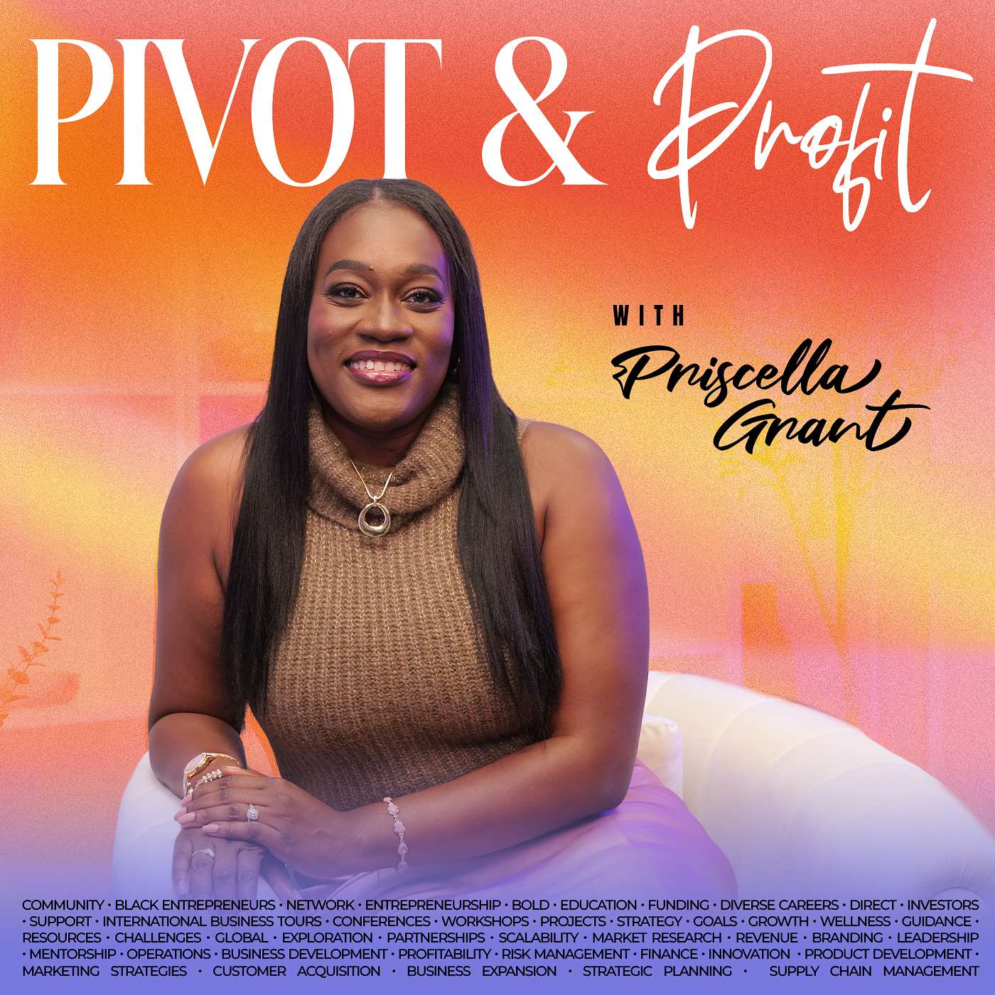 Pivot & Profit with Priscella Grant