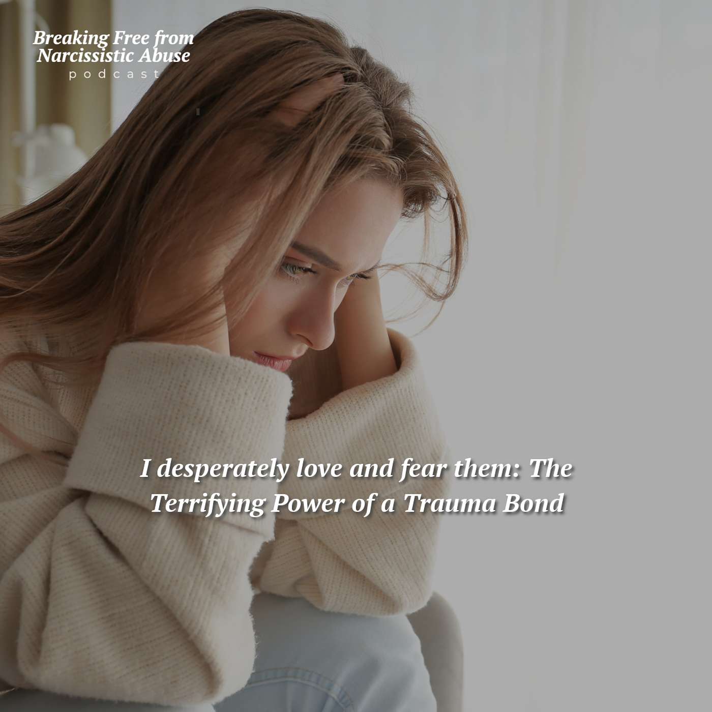 Breaking Free from Narcissistic Abuse