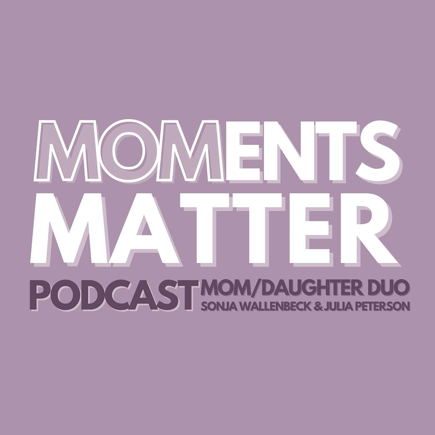 Moments Matter