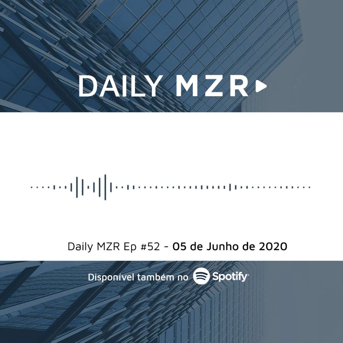 Daily MZR #52 | 05 de Junho de 2020 episode artwork
