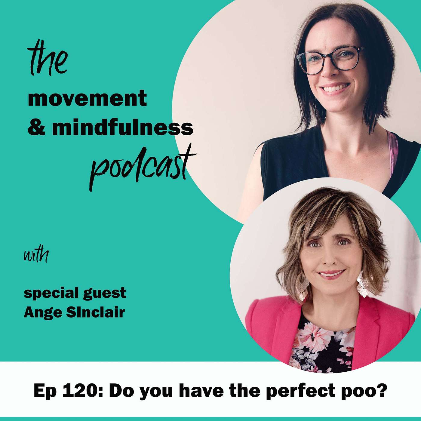 Ep 120: Do you have the perfect poo? with Ange Sinclair episode artwork