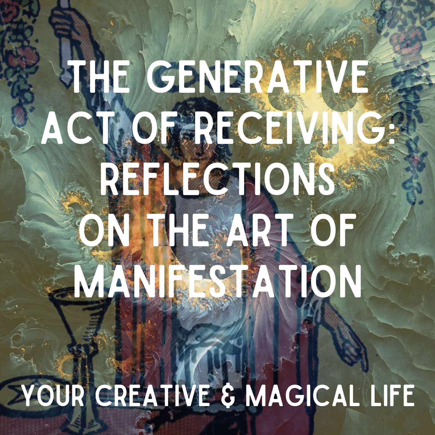 Your Creative & Magical Life