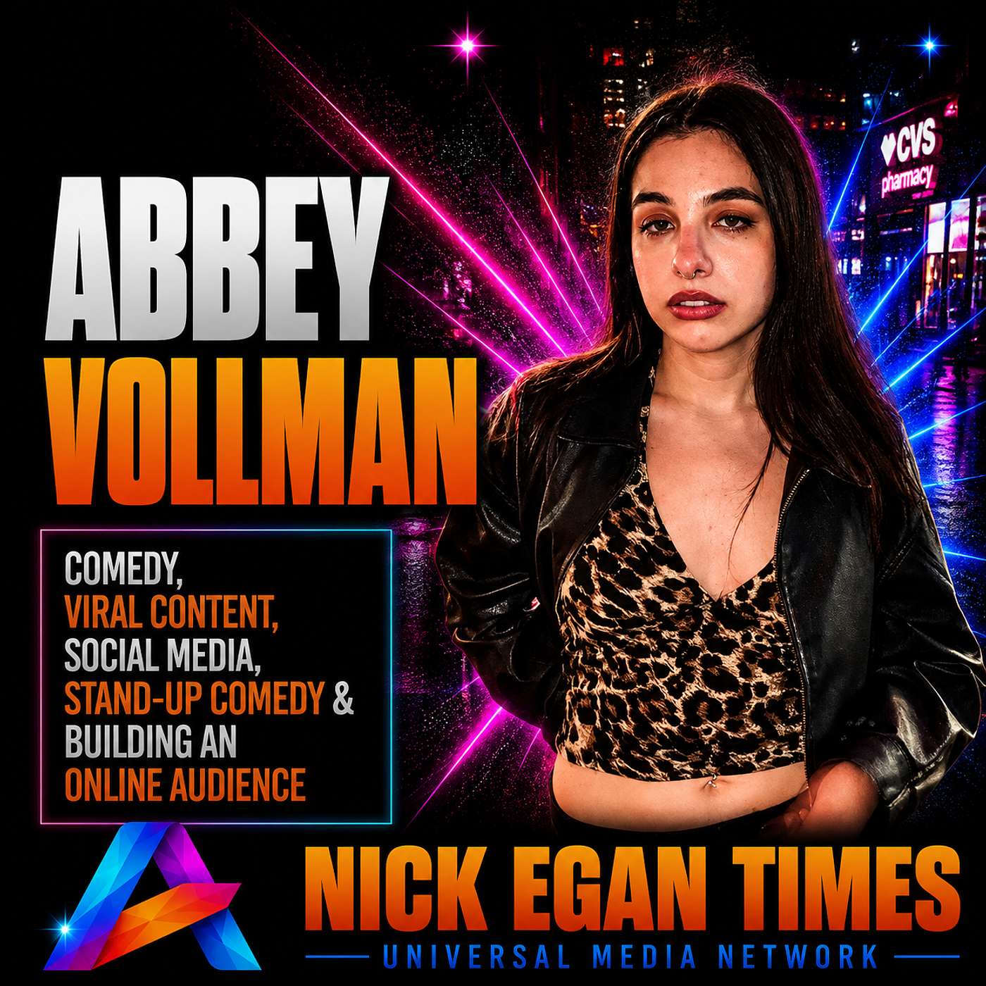 Abbey Vollman Comedy, Viral Content, Social Media, Stand-Up Comedy & Building an Online Audience | Nick Egan Times episode artwork