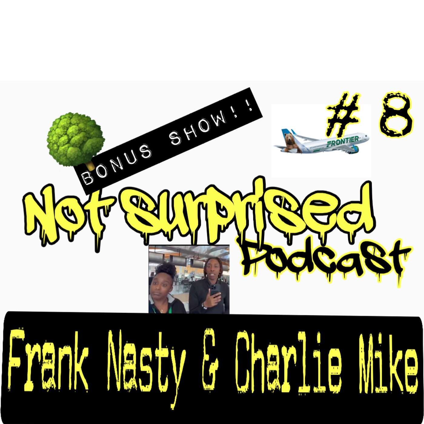 THE UNPROFESSIONALS! (BONUS) #8
