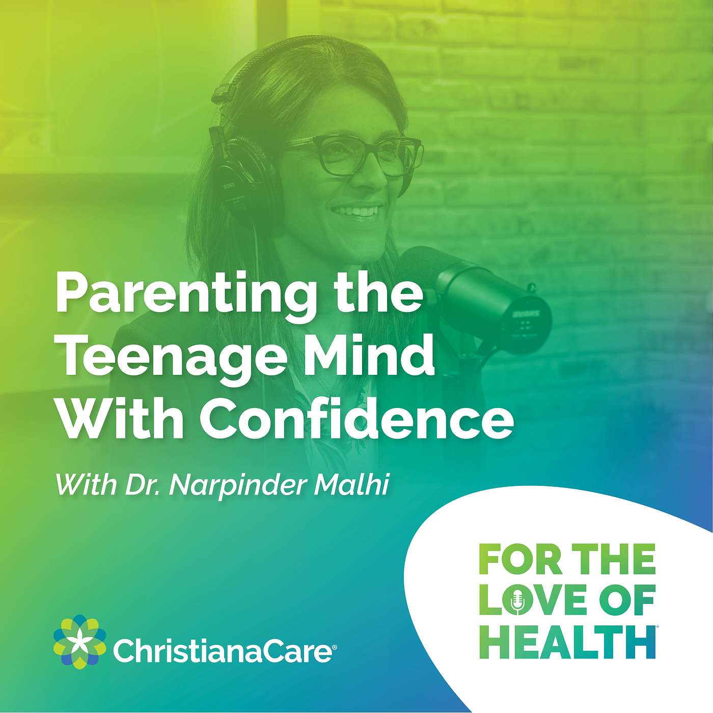 Parenting the Teenage Mind With Confidence with Dr. Narpinder Malhi