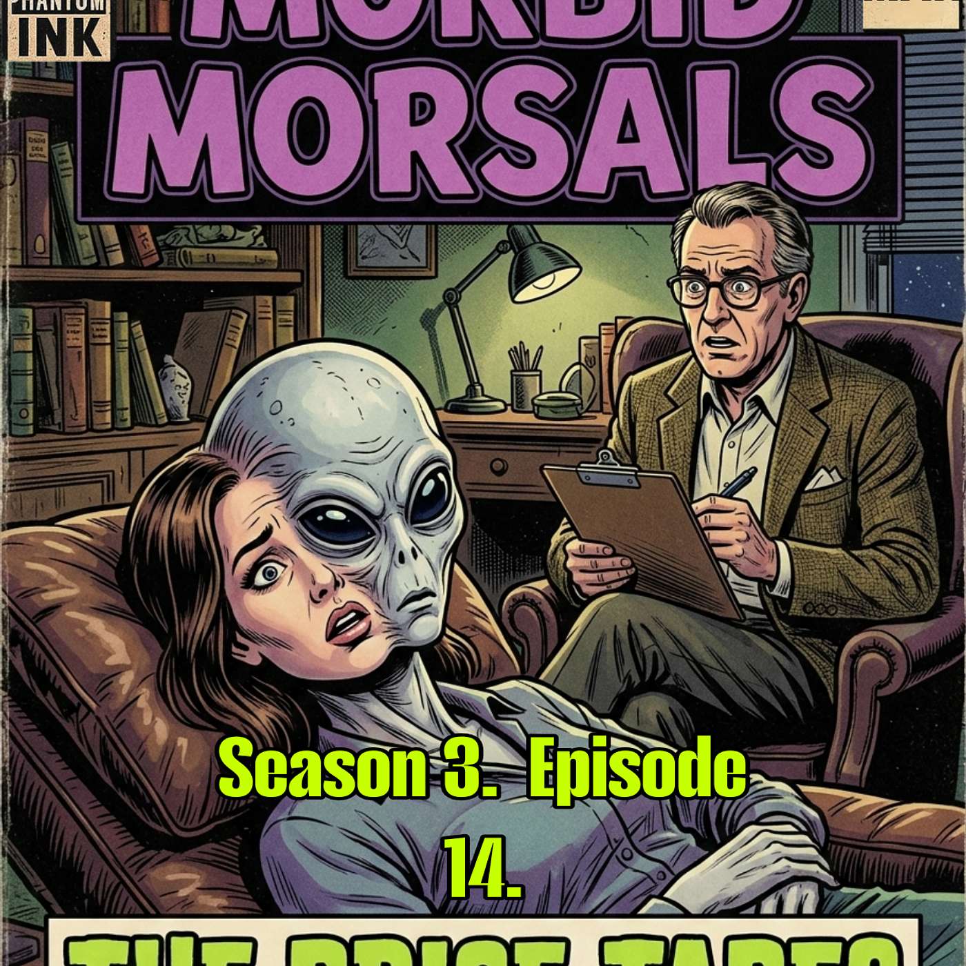 Morbid Morsals. Season 3. Episode 14. The Price Tapes episode artwork