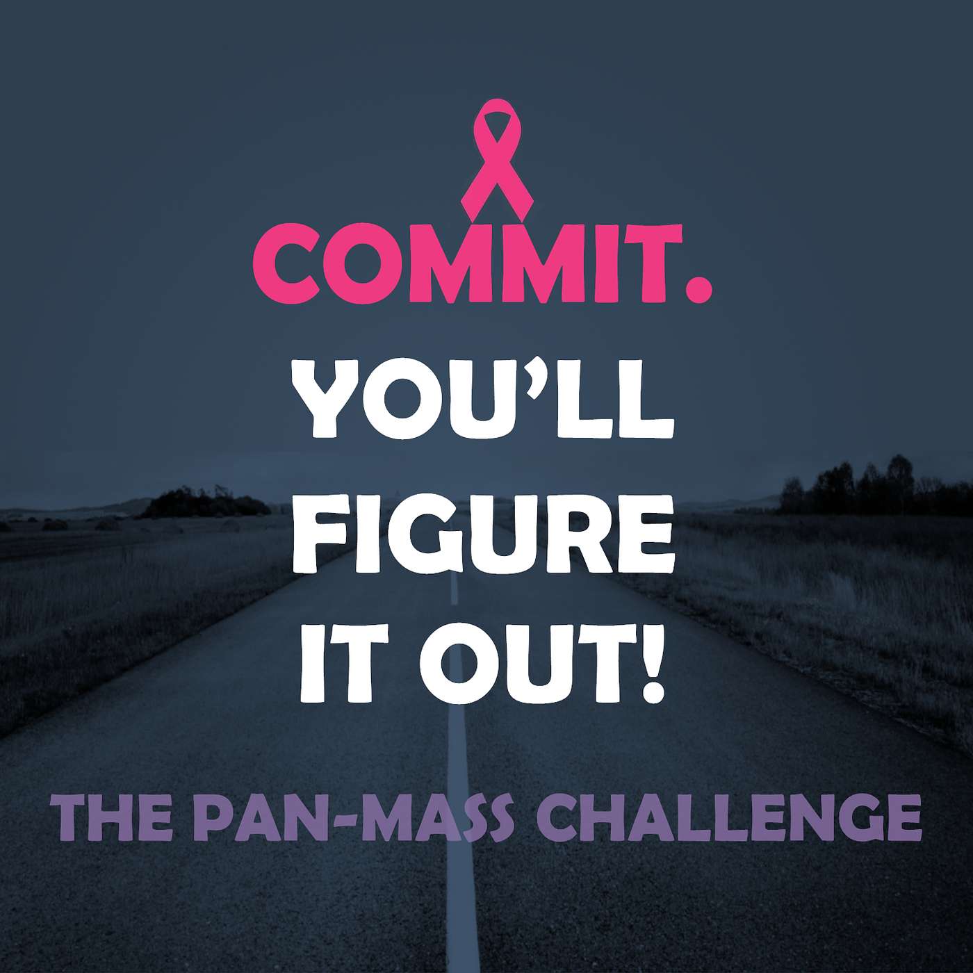 ABT040. Commit. You'll Figure it Out!: The Pan-Mass Challenge