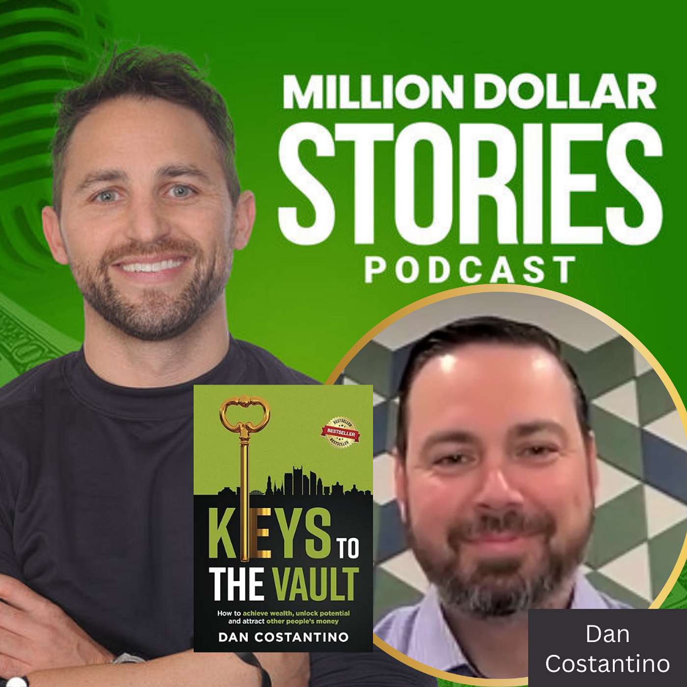#226 - Dan Costantino (Keys To The Vault: How to achieve wealth, unlock potential, and attract other people’s money) episode artwork