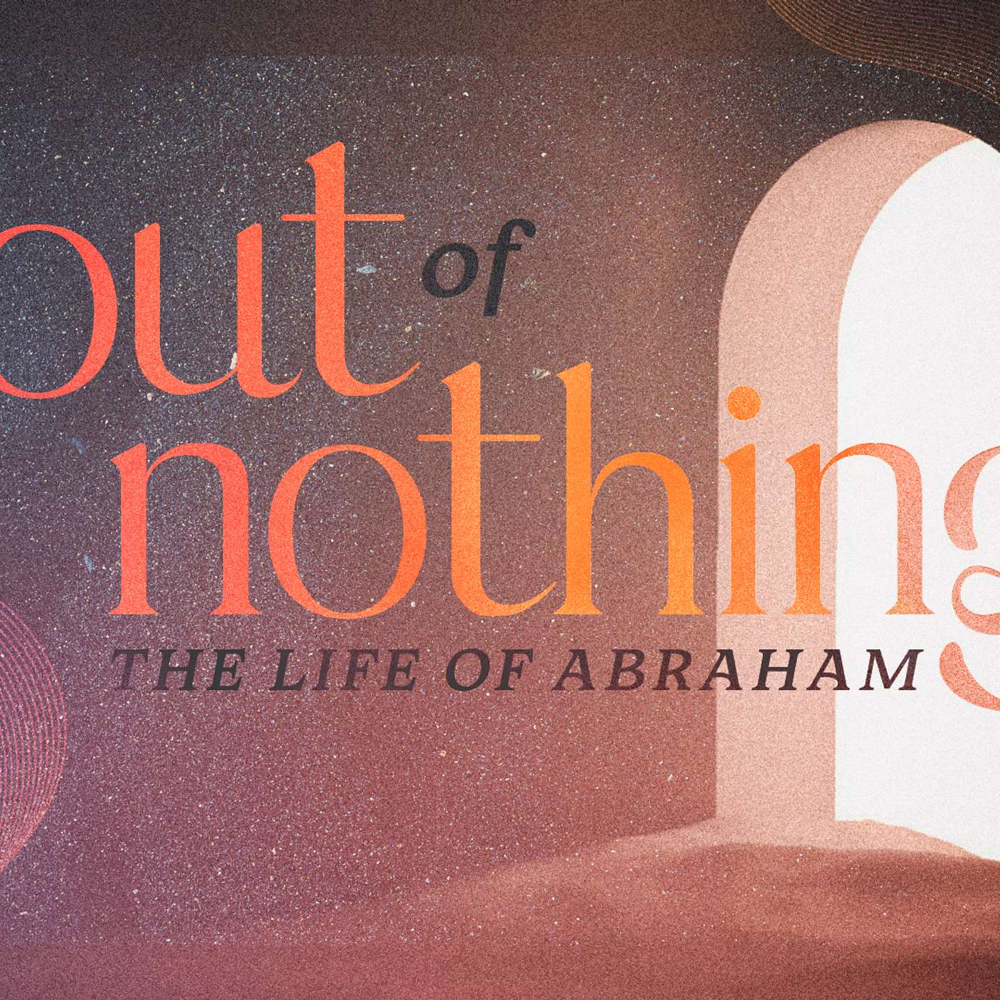 Out of Nothing: The Life of Abraham—Genesis 15:1-18 episode artwork