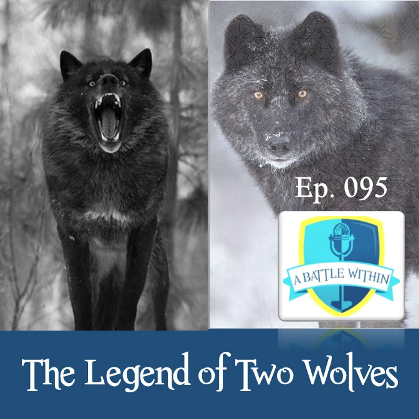 095: The Legend of Two Wolves