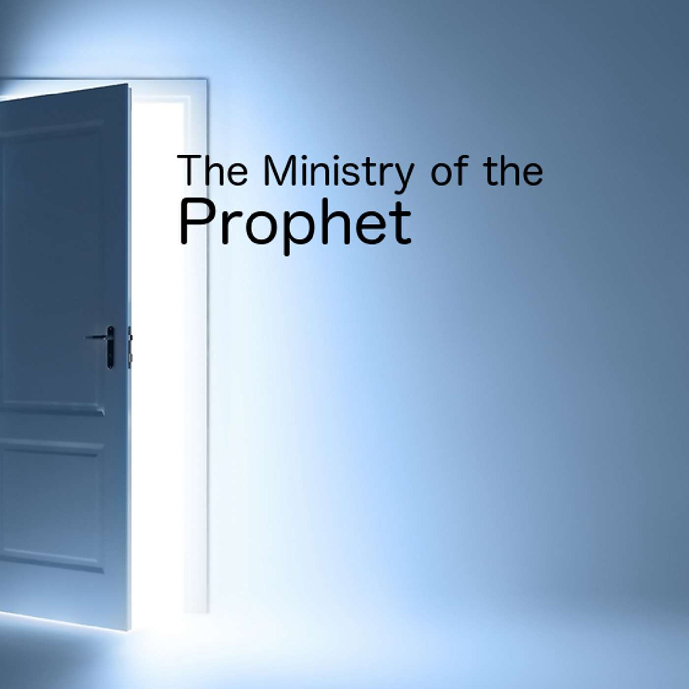 The Ministry of the Prophet