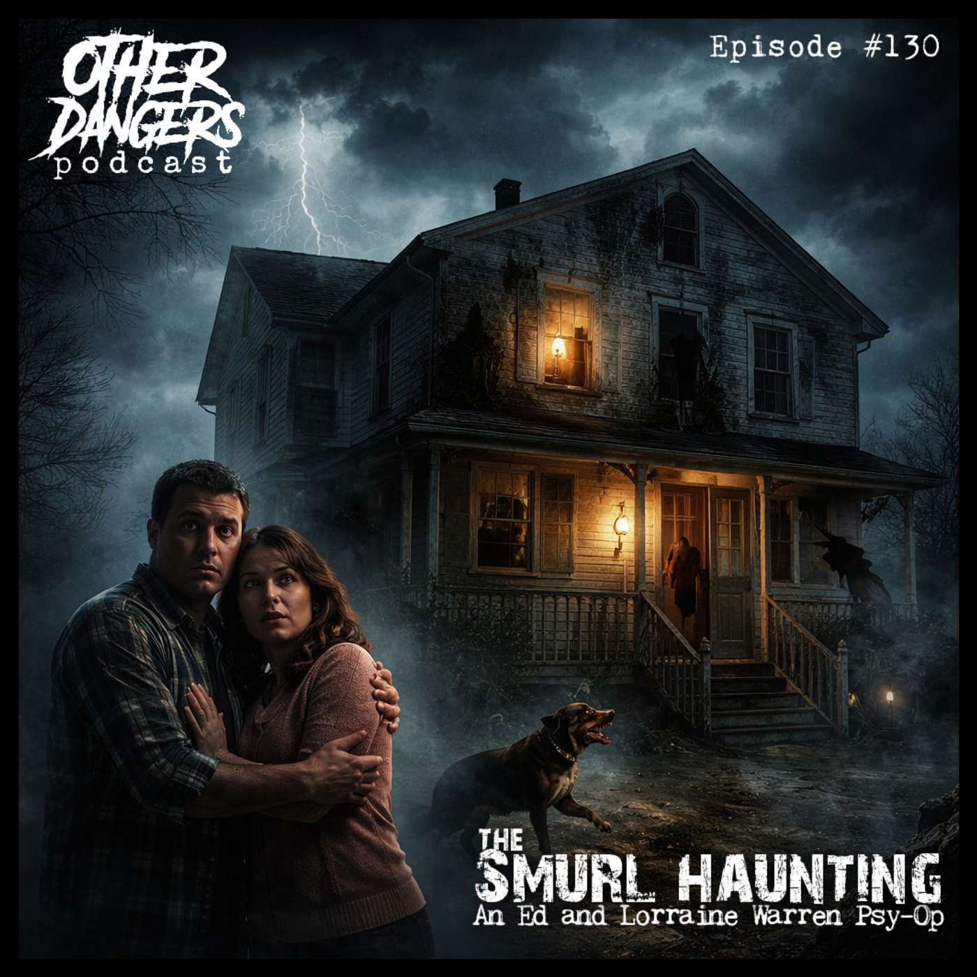 Episode 130: The Smurl Haunting An Ed and Lorraine Warren Psy-Op