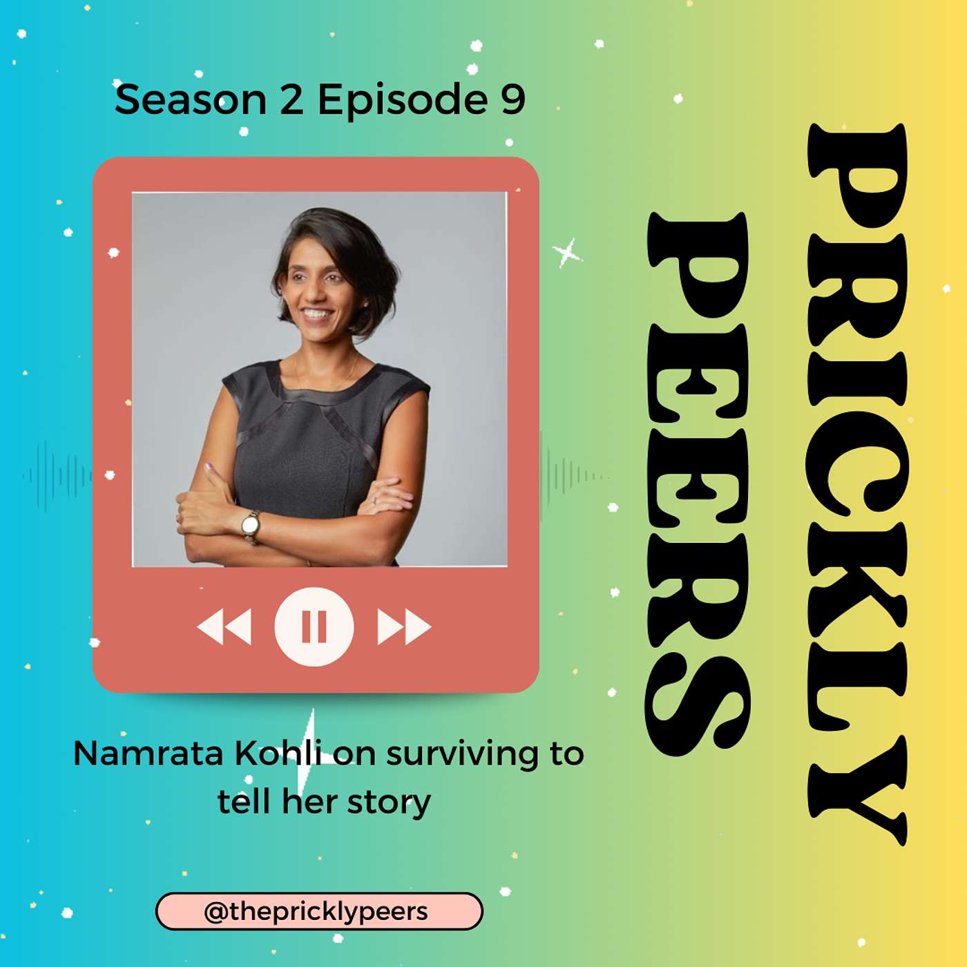 S02E09: Namrata Kohli on surviving a near death experience and finding purpose in telling her story
