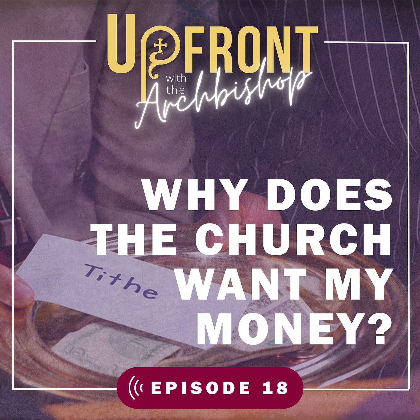 Upfront with the Archbishop