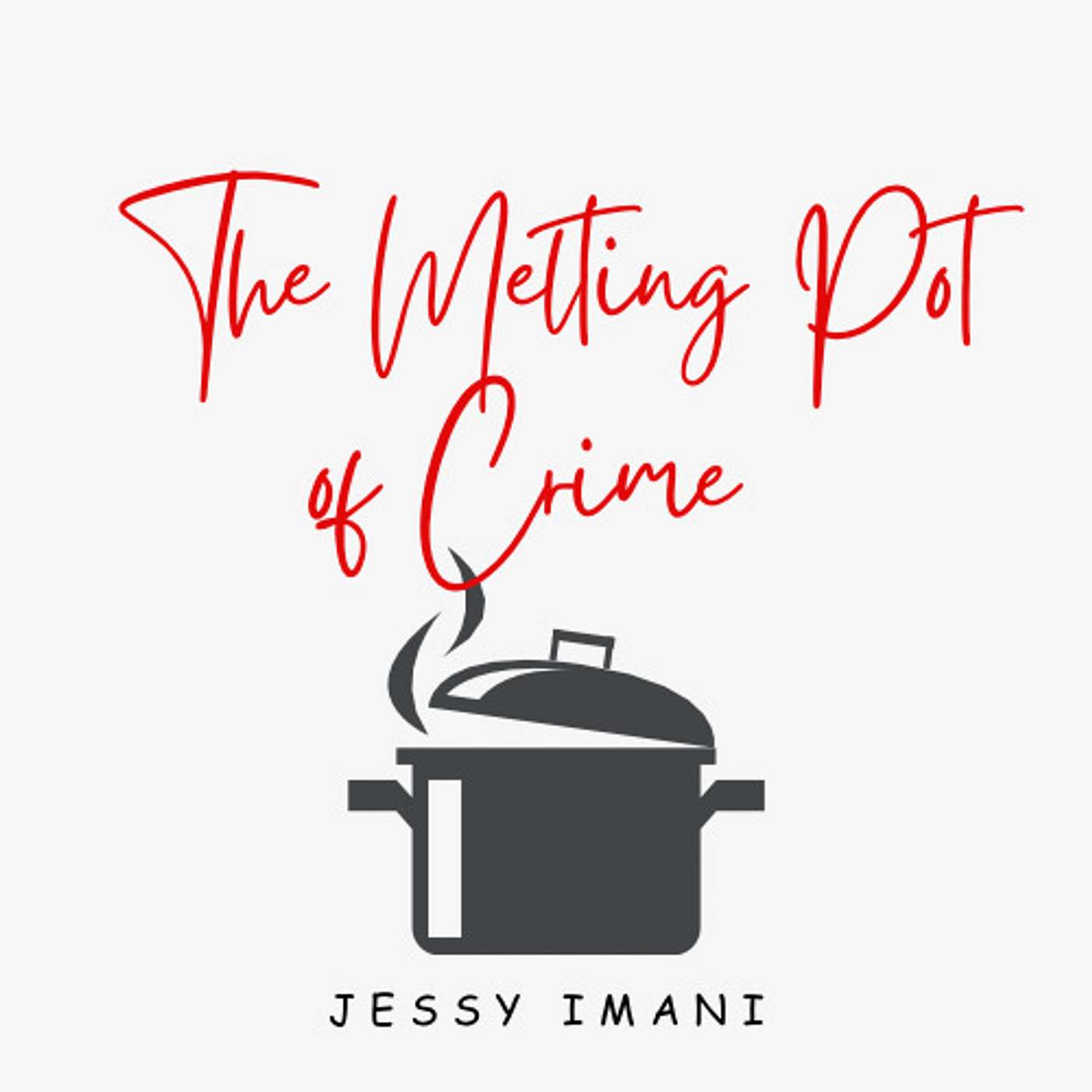 the melting pot of crime podcast artwork