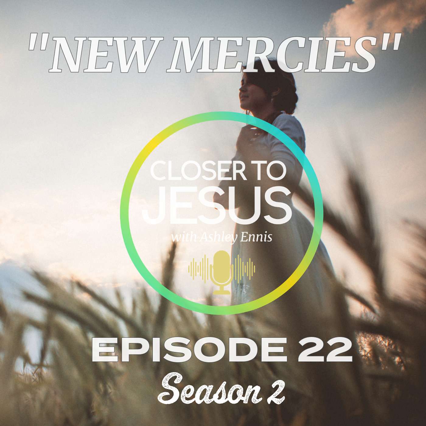 Closer to Jesus Podcast