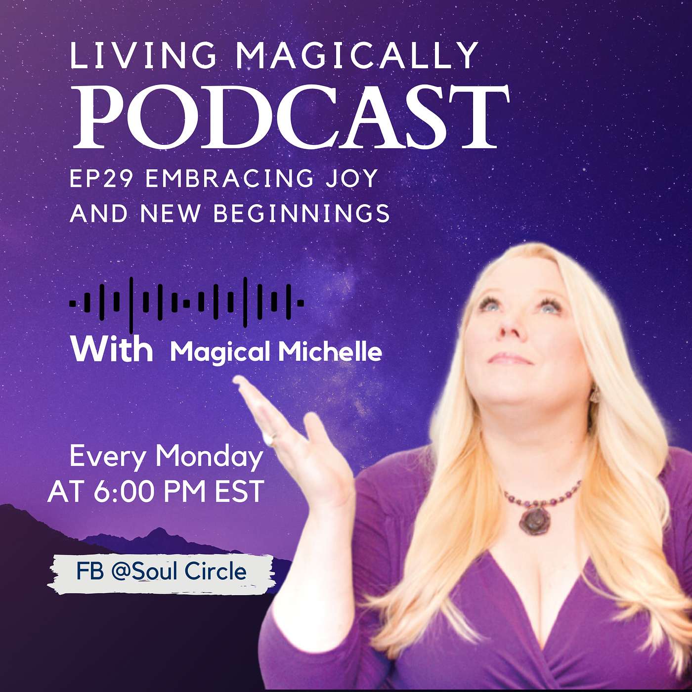 Embracing Joy and New Beginnings | Energy and Astrology Update | Magical Michelle Orwick episode artwork