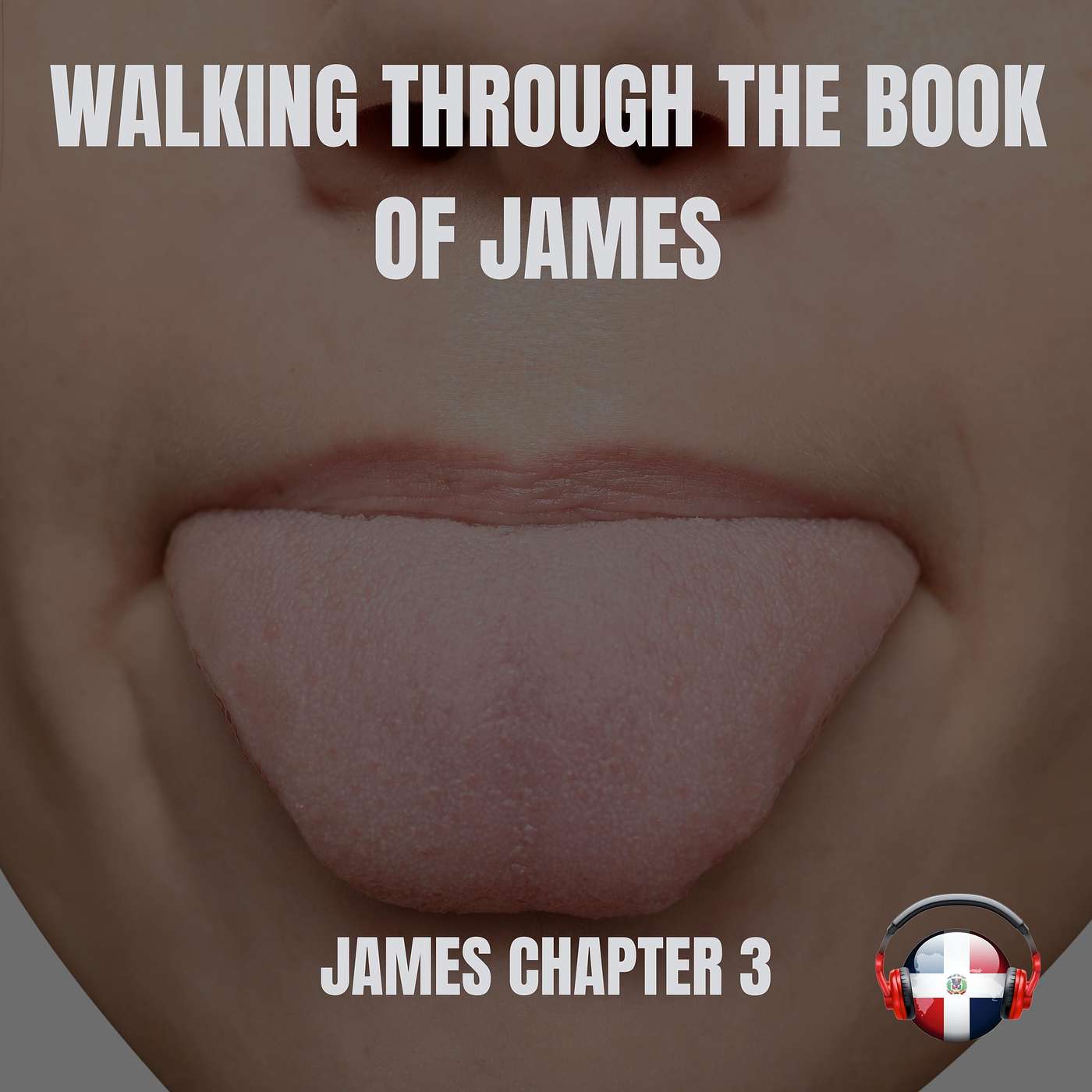 Walking Through The Book of James - James 3 - The Power of the Tongue Walking Through The Book of James - James 3 - The Power of the Tongue