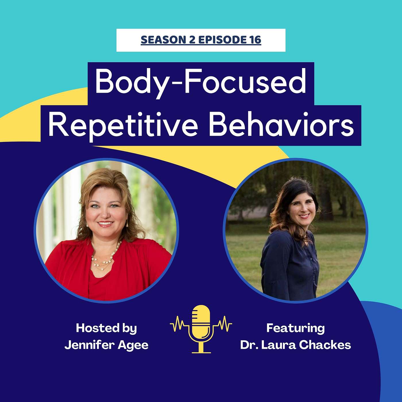 Season 2 Episode 16: Body-Focused Repetitive Behaviors featuring Dr. Laura Chackes