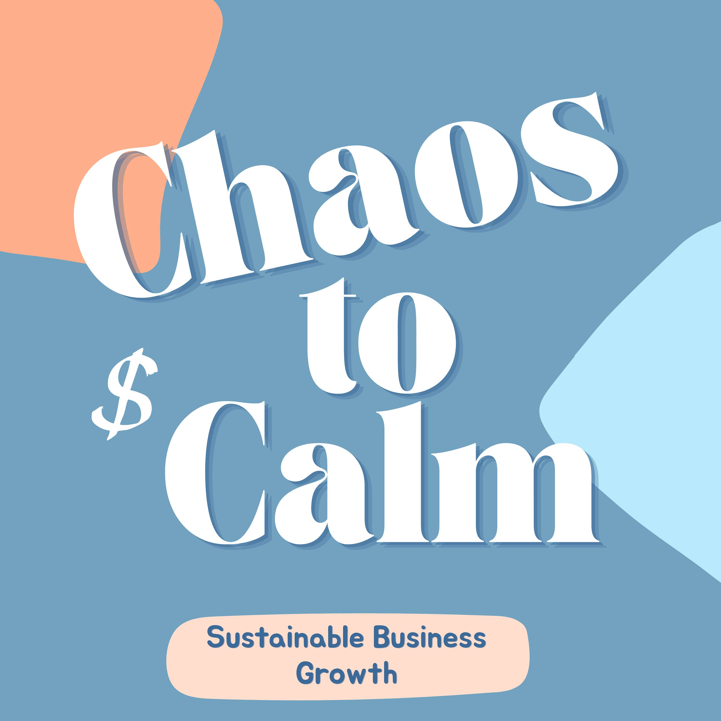Chaos to Calm
