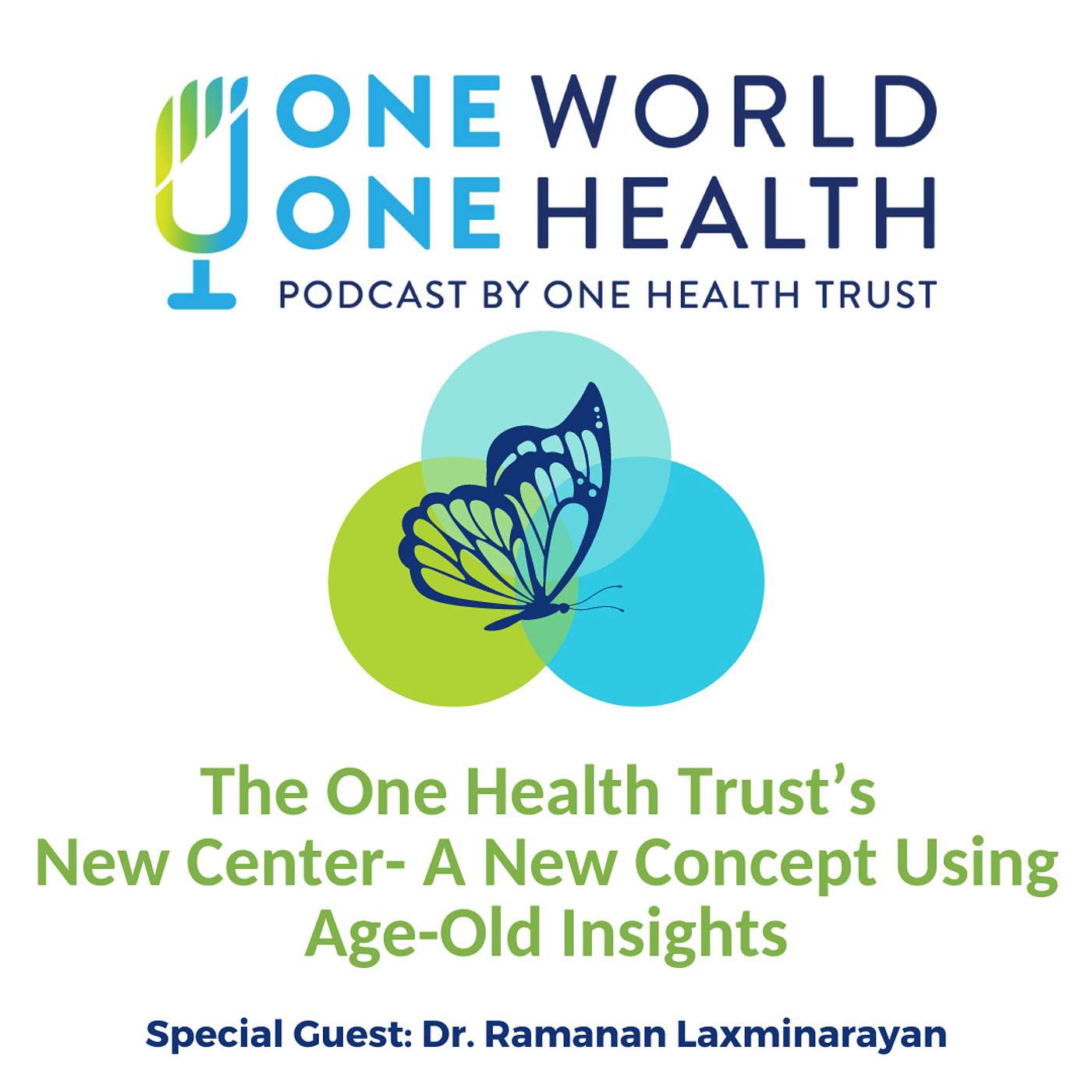 The One Health Trust’s New Center- A New Concept Using Age-Old Insights