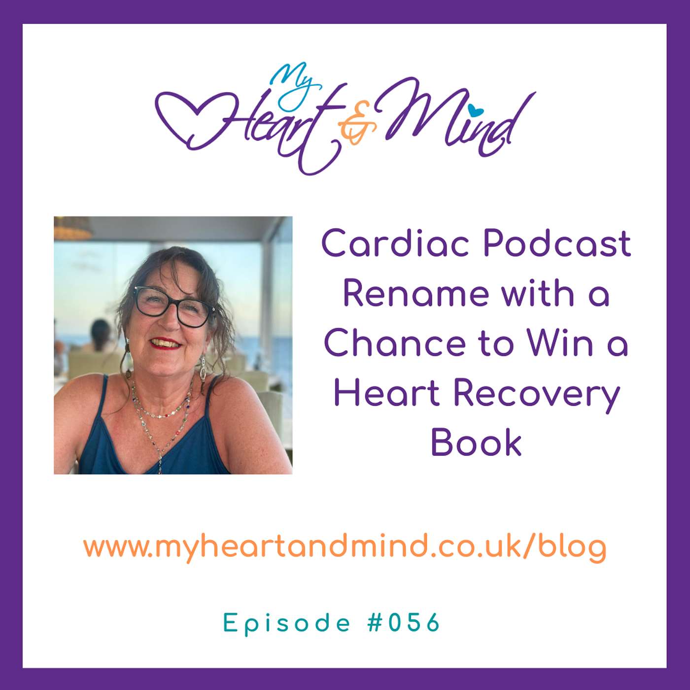Heart & Mind - Life after a Heart Attack or Cardiac Surgery