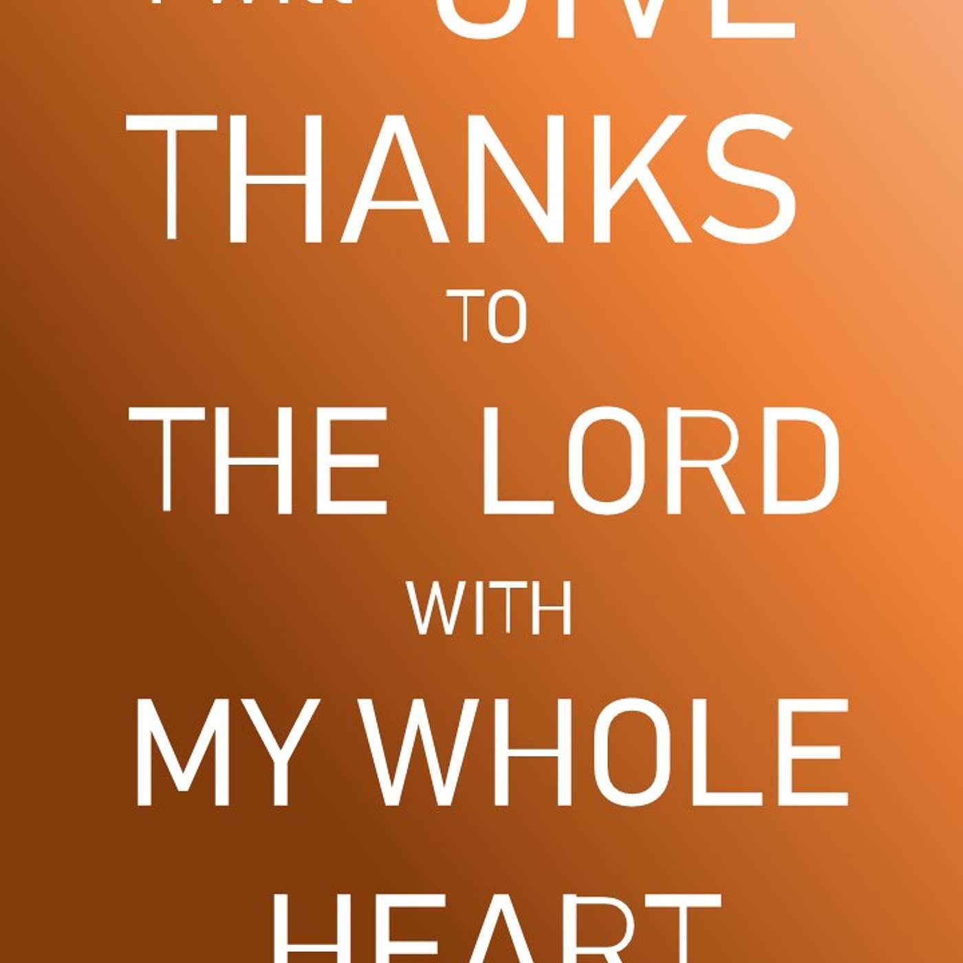 I Will Give Thanks to the Lord - Psalm 111