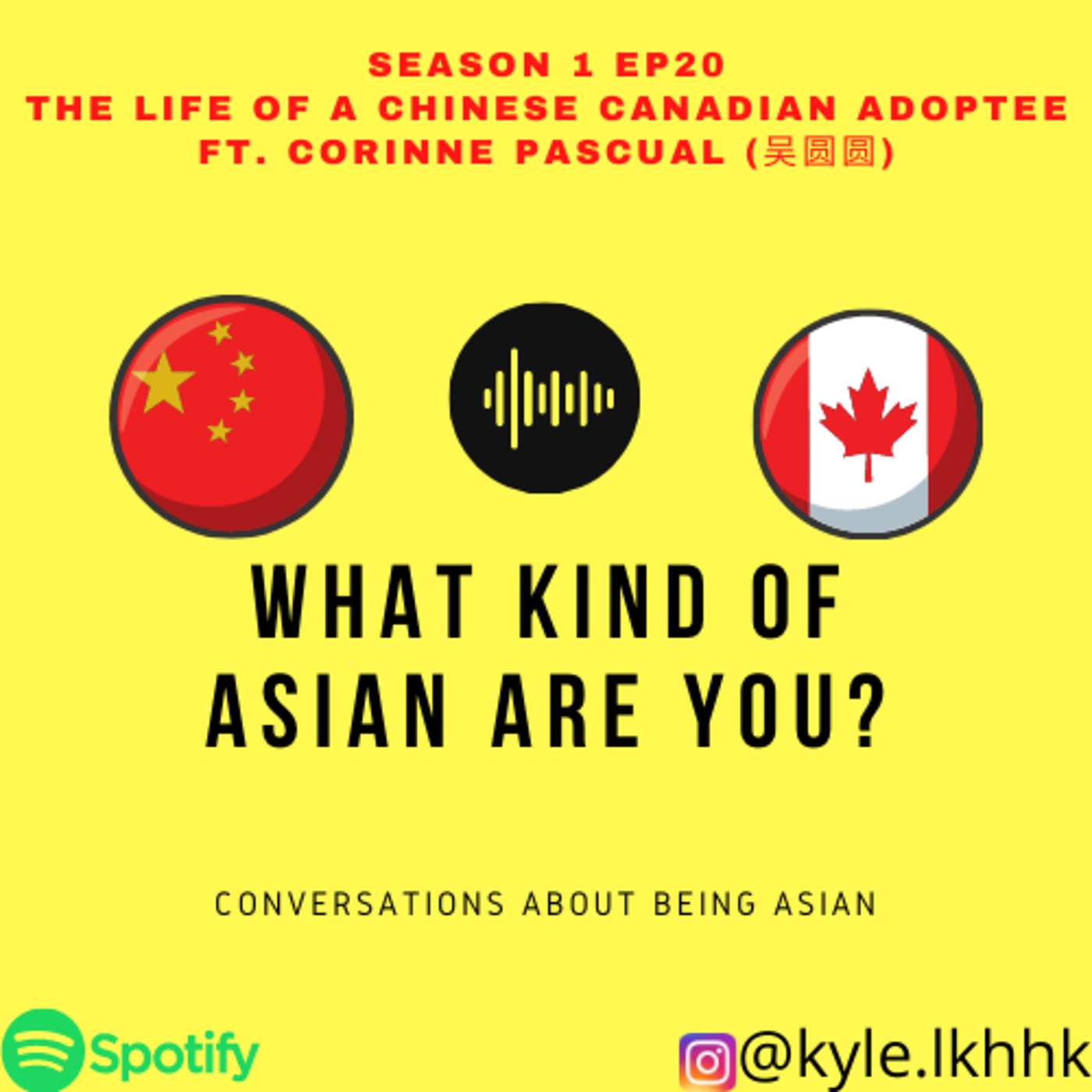 20－THE LIFE OF A CHINESE CANADIAN ADOPTEE FT. CORRINE PASCUAL 【SEASON 1 FINALE】 episode artwork