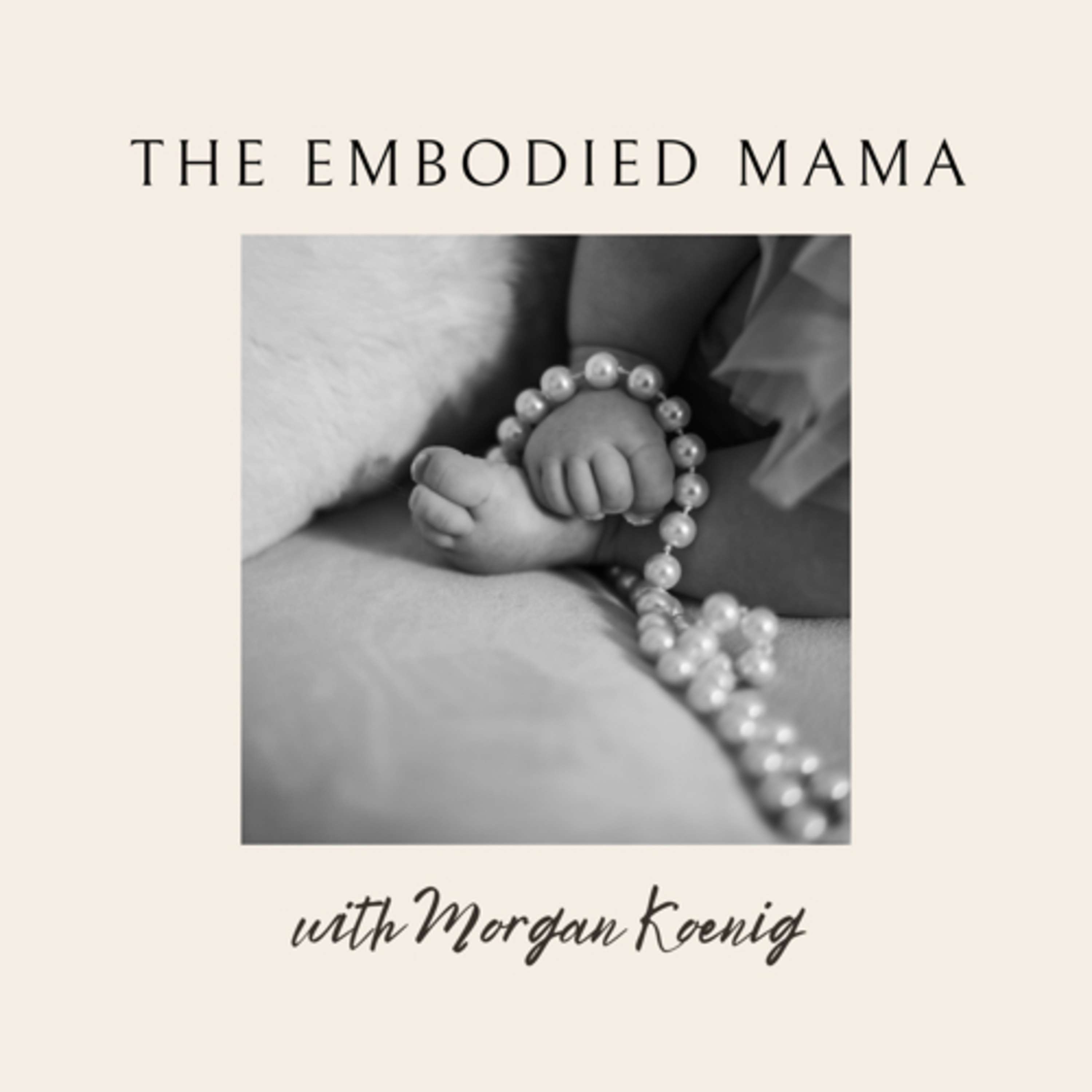 The Embodied Mama