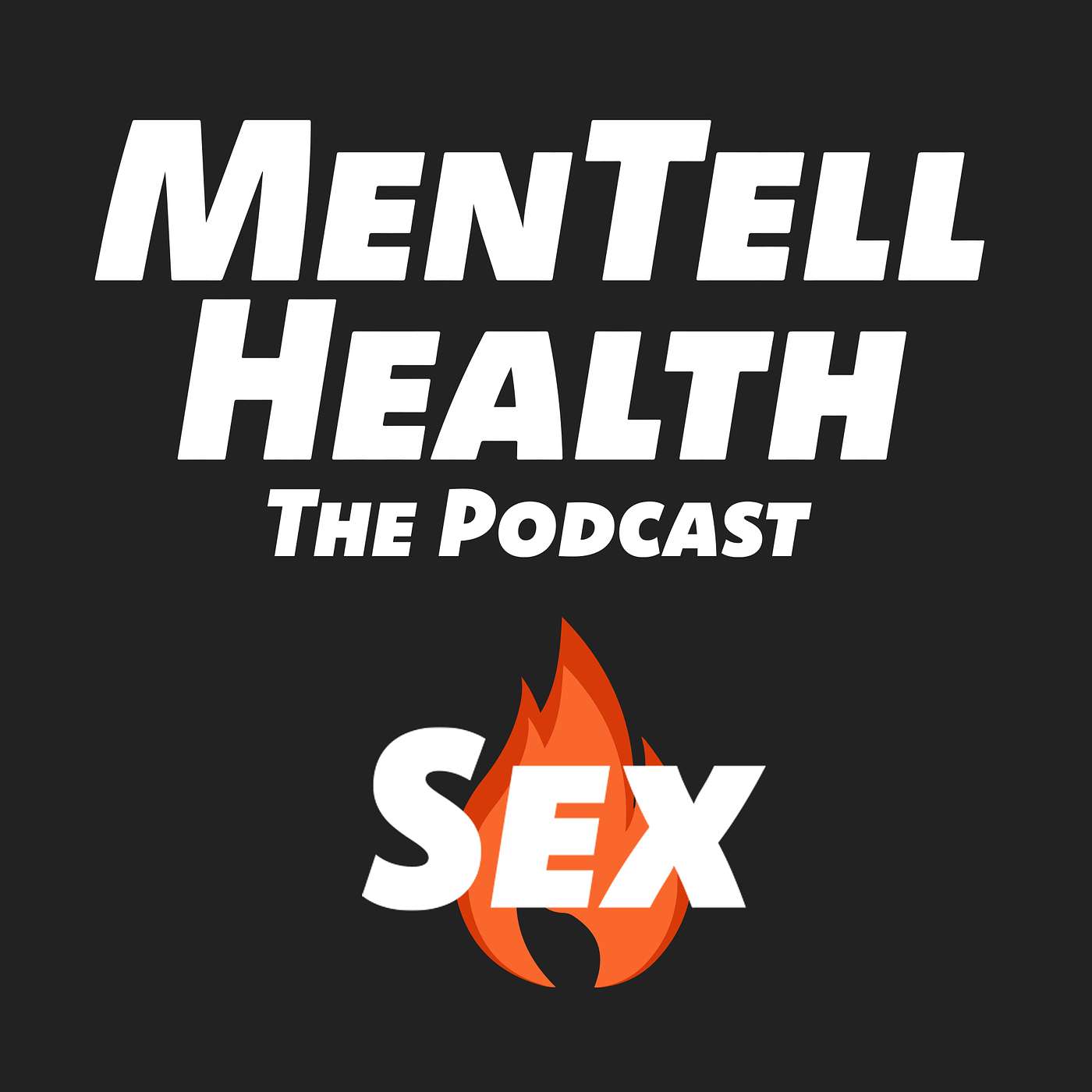 MenTell Health Podcast Episode 21: Sex