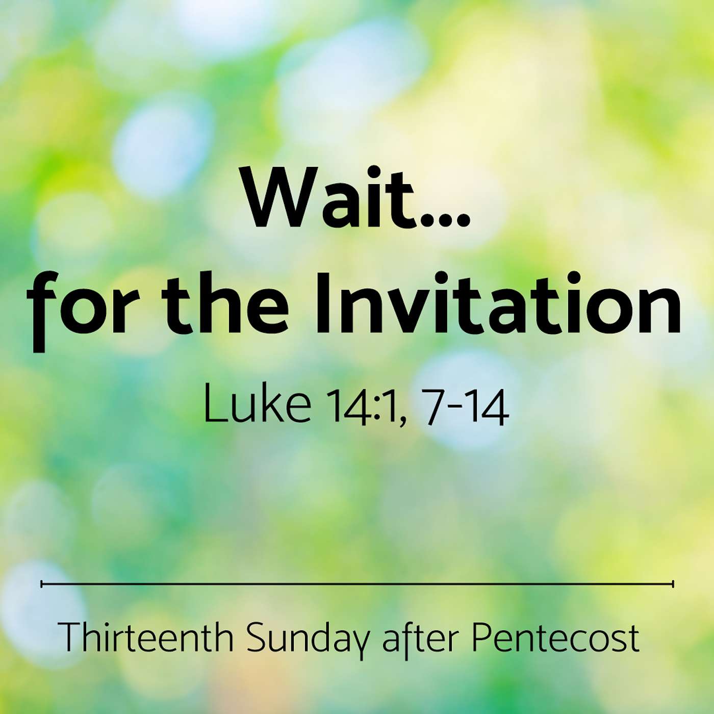 Wait... For The Invitation