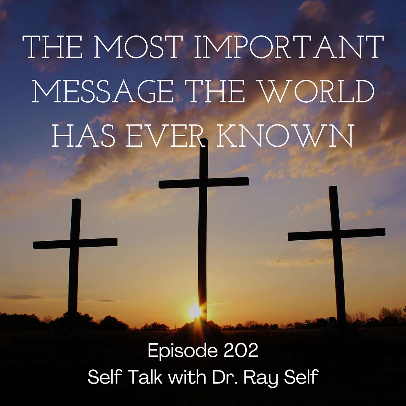 The Most Important Message the World has Ever Known