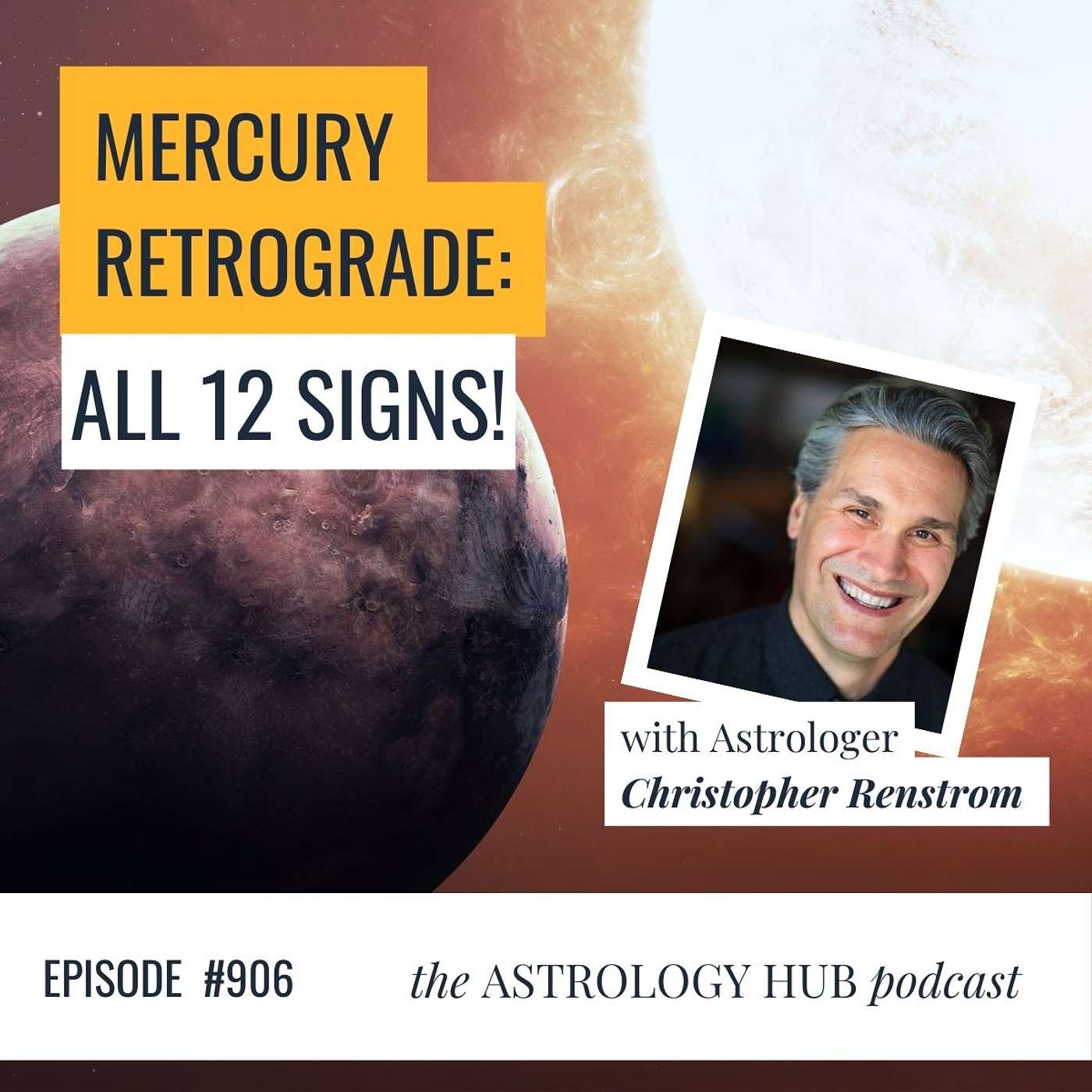 cover of episode Mercury Retrograde: All 12 Signs with Christopher Renstrom
