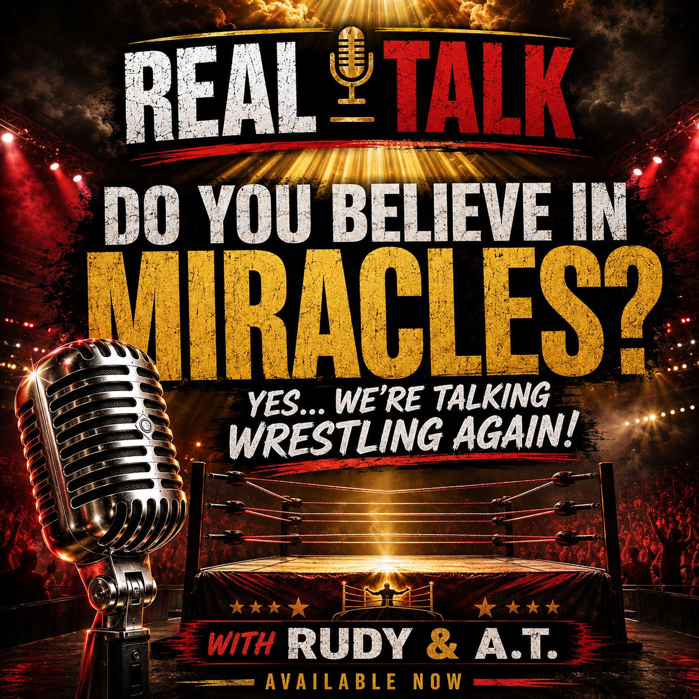 Do You Believe in Miracles? And Yes… We’re Talking Wrestling Again!
